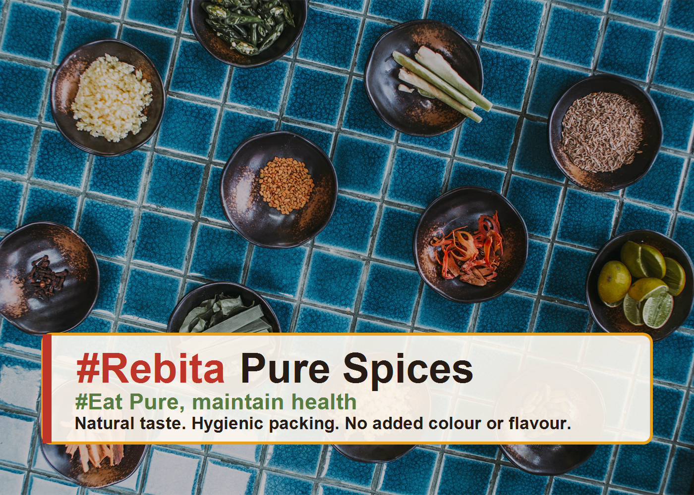 Spices photo with #Rebita Pure Spices and #Eat Pure, maintain health text